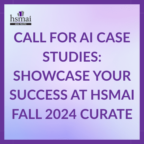 Call for AI Case Studies: Showcase Your Success at HSMAI Fall 2024 Curate