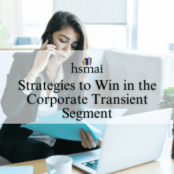 Strategies to Win in the Corporate Transient Segment