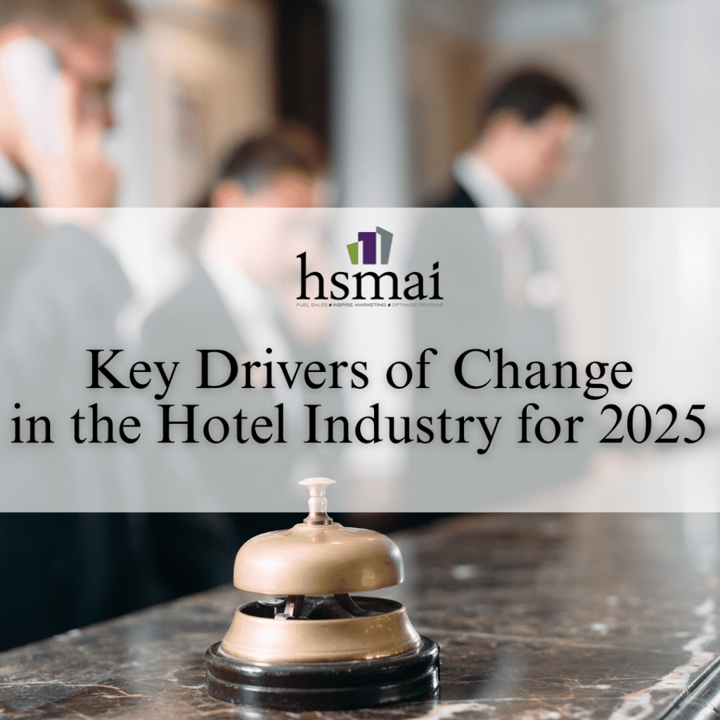 Key Drivers of Change in the Hotel Industry for 2025