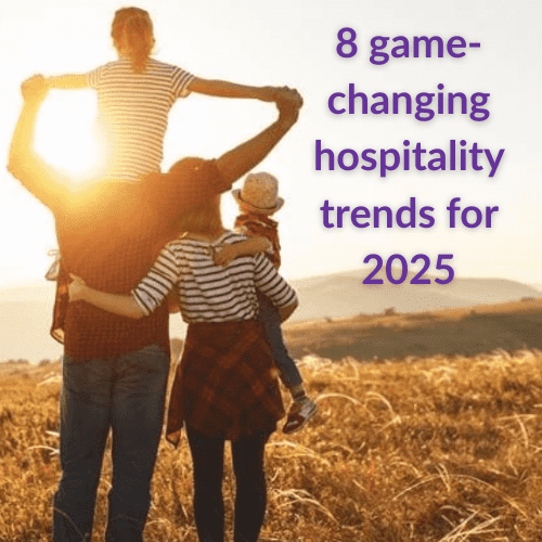 8 game-changing hospitality trends for 2025