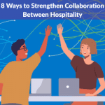 8 Ways to Strengthen Collaboration in Hospitality Teams