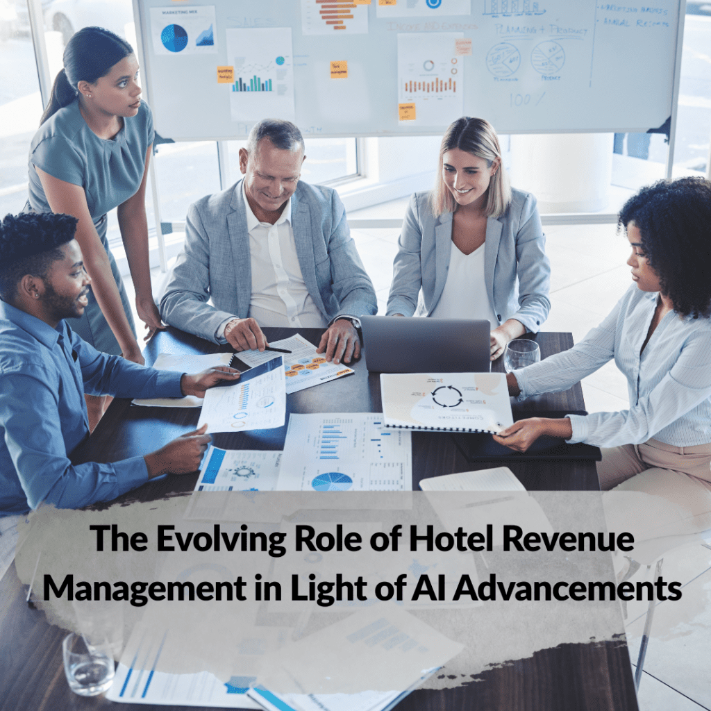 MINI-ROUNDTABLE: The Evolving Role of Hotel Revenue Management in Light of AI Advancements
