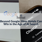 Beyond Google: How Hotels Can Win in the Age of AI Search