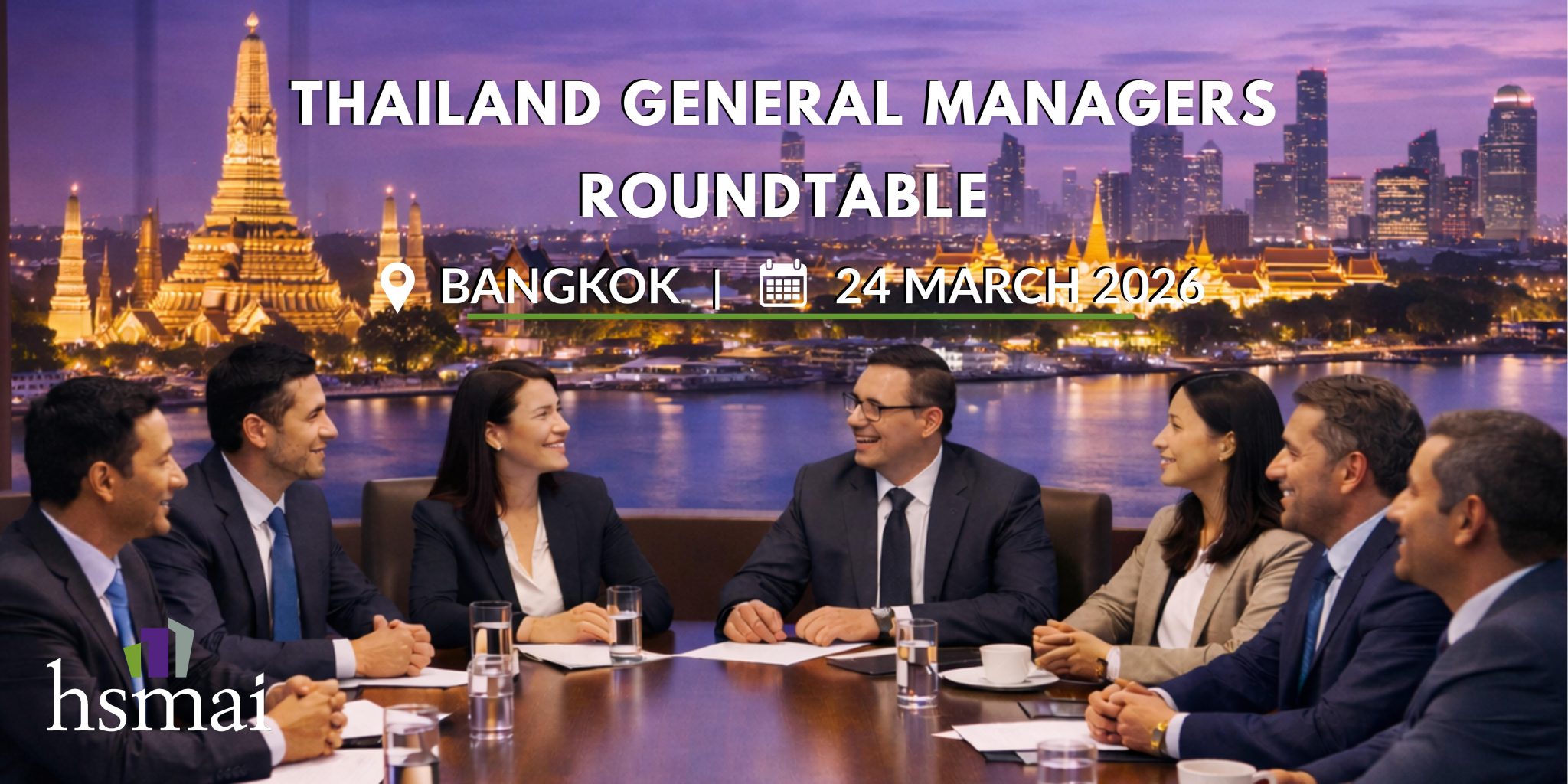 ROUNDTABLE: THAILAND GENERAL MANAGERS – BANGKOK