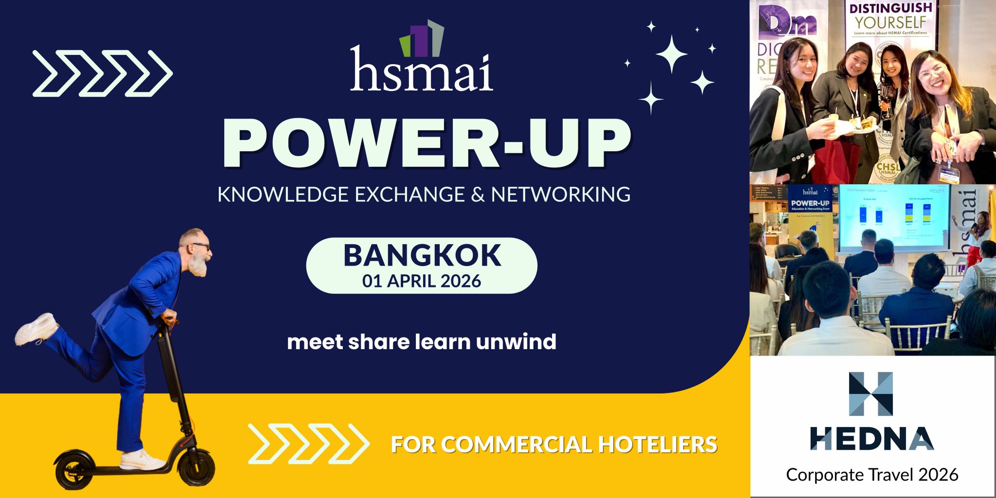 HSMAI POWERUP BANGKOK – KNOWLEDGE EXCHANGE & NETWORKING HSMAI POWERUP BANGKOK – KNOWLEDGE EXCHANGE & NETWORKING