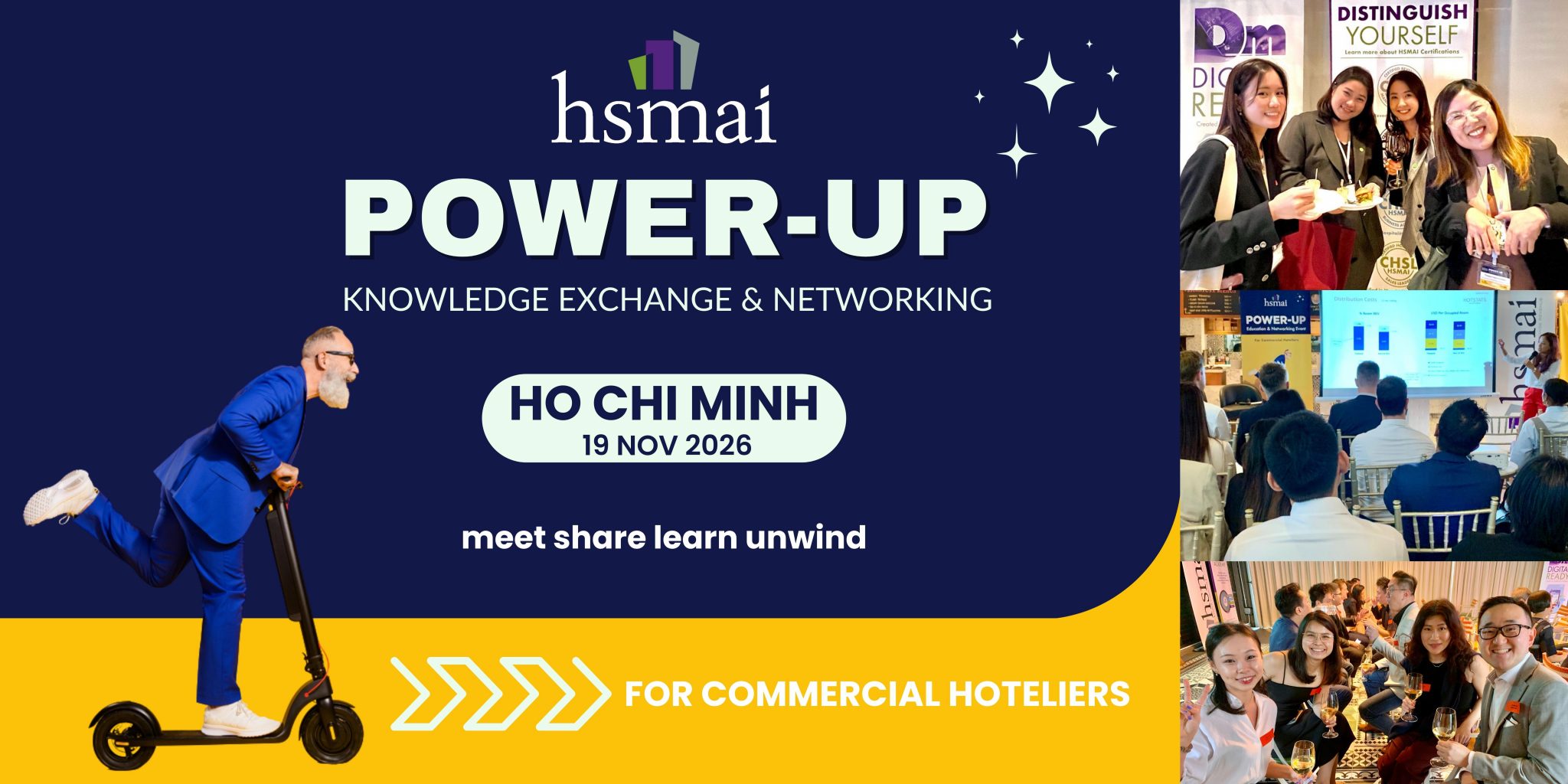 HSMAI POWERUP HO CHI MINH – KNOWLEDGE EXCHANGE & NETWORKING HSMAI POWERUP HO CHI MINH – KNOWLEDGE EXCHANGE & NETWORKING