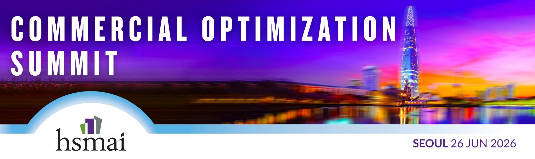 COMMERCIAL OPTIMISATION SUMMIT – SEOUL COMMERCIAL OPTIMISATION SUMMIT – SEOUL