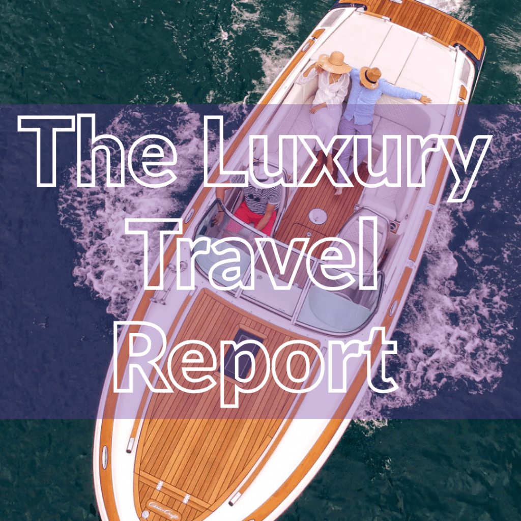 The Luxury Travel Report