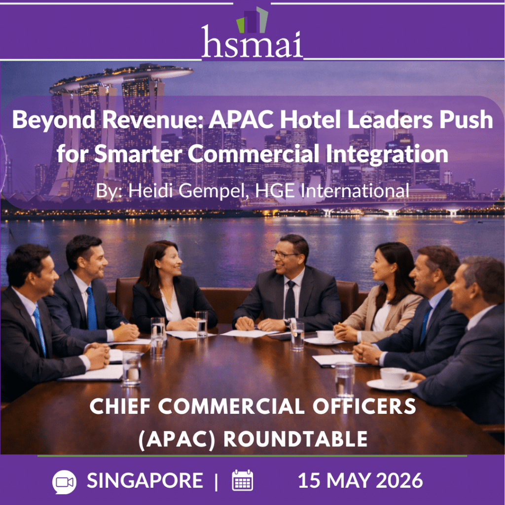 APAC Hotel Leaders Push for Smarter Commercial Integration