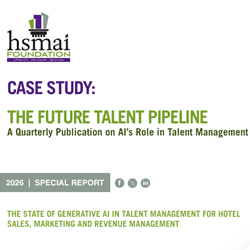 HSMAI Foundation Launches New Initiative to Build Hospitality Industry Talent Pipeline in Sales, Marketing and Revenue Management