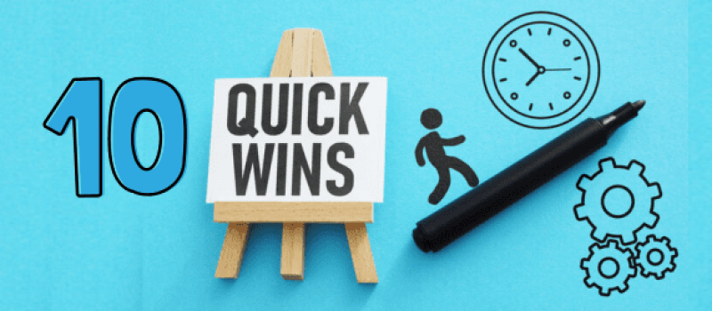 Watch: 10 Quick Wins